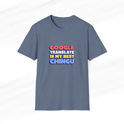 Google is My Best Chingu Stupid T-Shirt