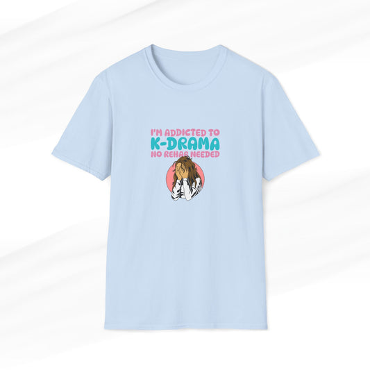 I'm Addicted to K-Drama Silly T-Shirt