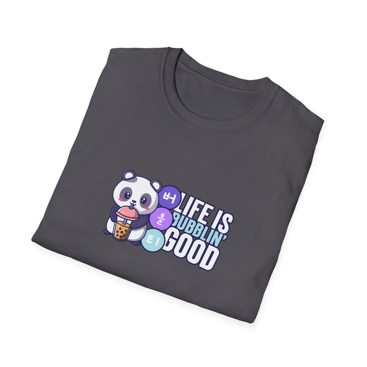 Life Is Bubblin' Good Silly T-Shirt